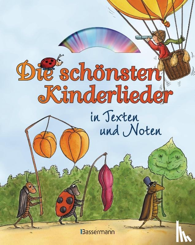  - Die schönsten Kinderlieder in Texten und Noten