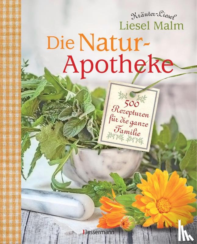 Malm, Liesel - Die Natur-Apotheke