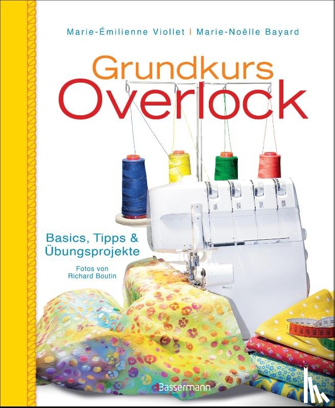 Viollet, Marie-Émilienne, Bayard, Marie-Noëlle - Grundkurs Overlock