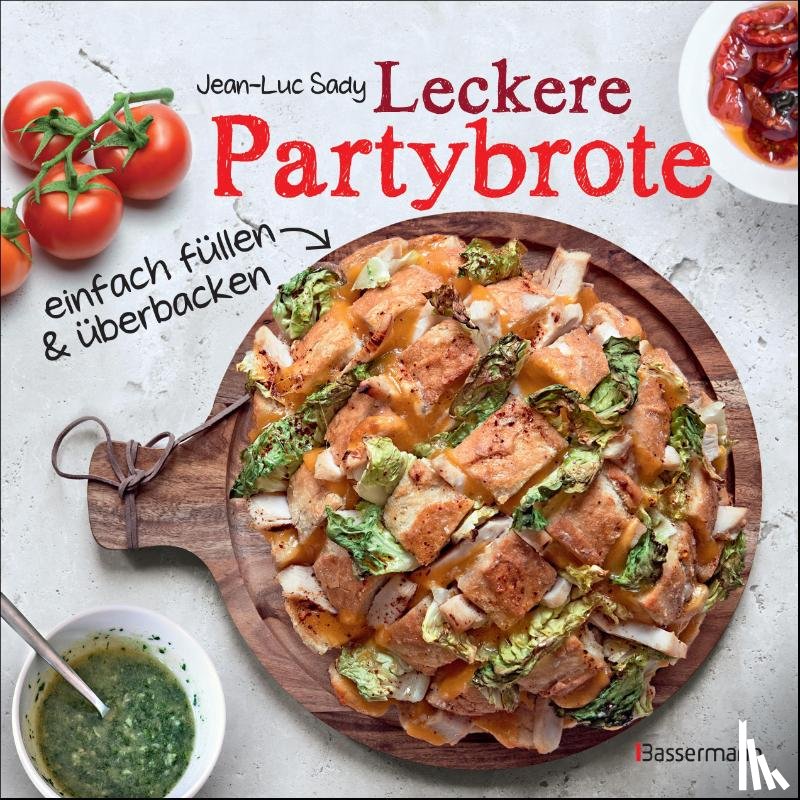 Sady, Jean-Luc - Leckere Partybrote