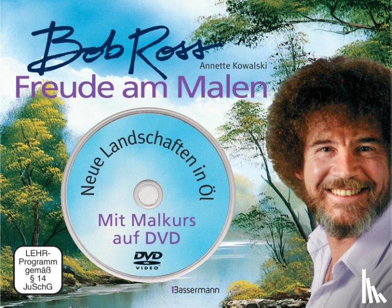 Ross, Bob, Kowalski, Annette - Freude am Malen-Set. Neue Landschaften in Öl. Ein Malkurs in Buch und auf DVD