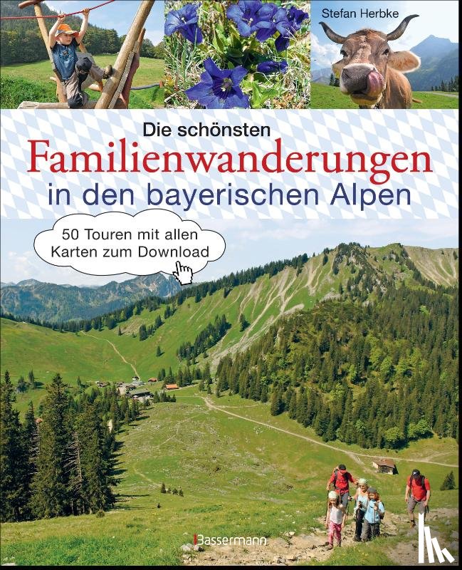 Herbke, Stefan - Die schönsten Familienwanderungen in den bayerischen Alpen