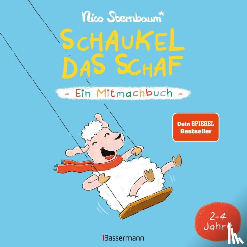 Sternbaum, Nico - Schaukel das Schaf - Ein Mitmachbuch zum Schütteln, Schaukeln, Pusten, Klopfen und sehen, was dann passiert. Von 2 bis 4 Jahren