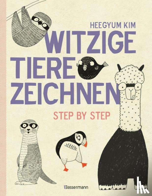 Kim, Heegyum - Witzige Tiere zeichnen. Von Alpaka bis Waschbär - mit vielen individuellen Varianten - für Comic-, Cartoon- und Handlettering-Fans