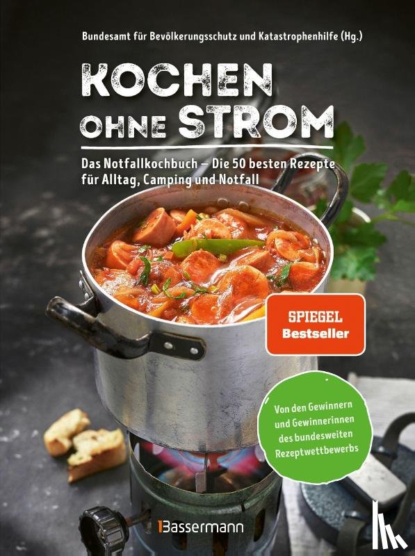  - Kochen ohne Strom - Das Notfallkochbuch - Die 50 besten Rezepte für Alltag, Camping und Notfall