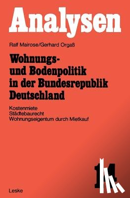 Ralf Mairose - Wohnungs- und Bodenpolitik in der Bundesrepublik Deutschland