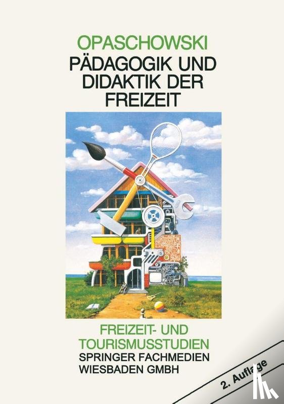 Horst W Opaschowski - Padagogik Und Didaktik Der Freizeit