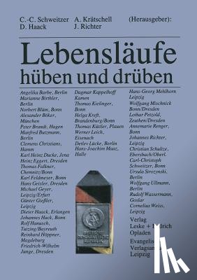 Carl-Christoph Schweitzer, Dieter Haack, Annegret Kratschell, Johannes Richter - Lebenslaufe -- Huben Und Druben
