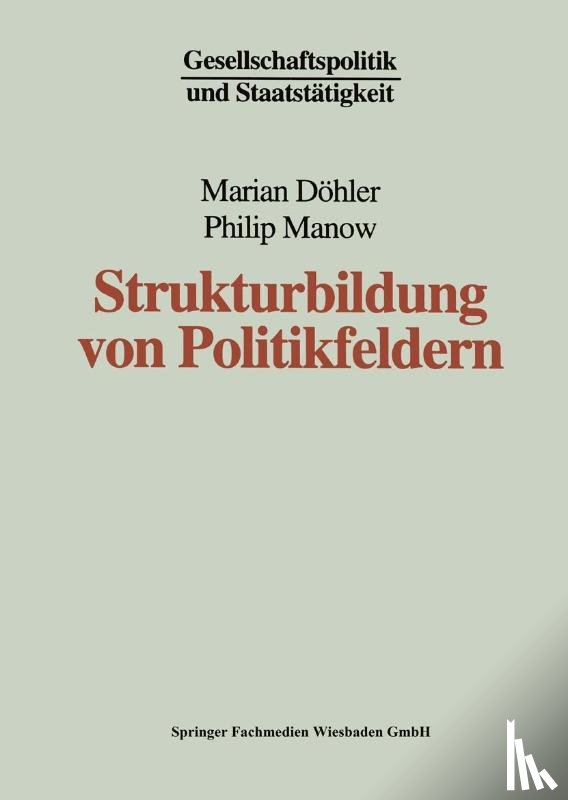 Marian Doehler, Philip (University of Bremen) Manow - Strukturbildung Von Politikfeldern
