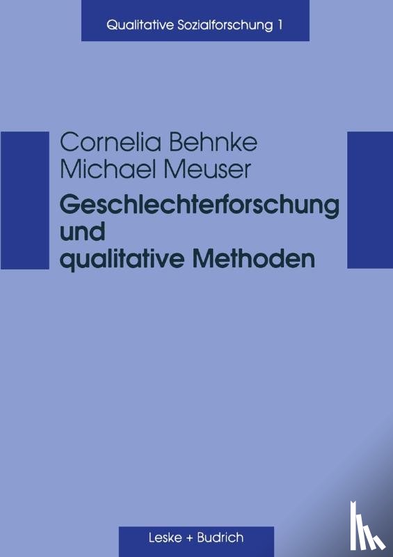 Cornelia Behnke, Michael Meuser - Geschlechterforschung Und Qualitative Methoden