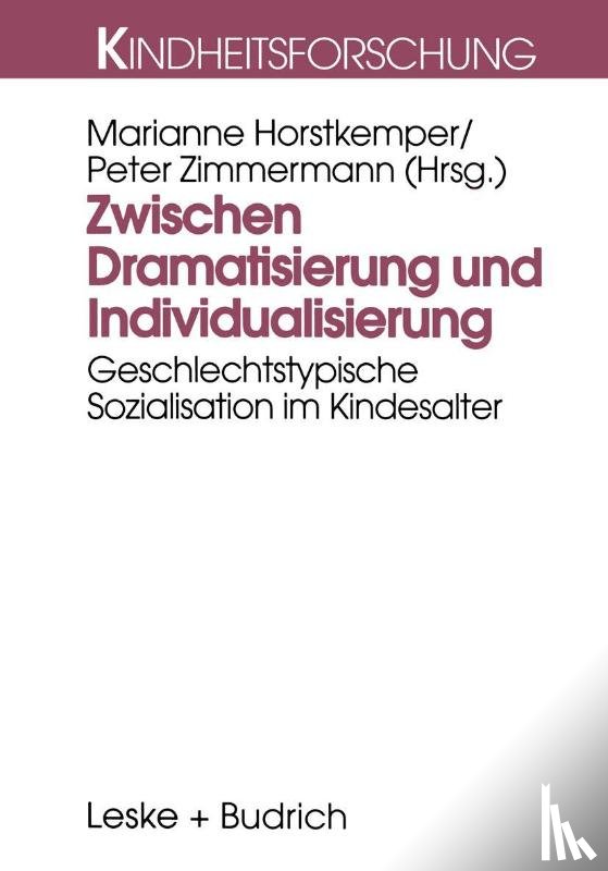 Marianne Horstkemper, Peter Zimmermann - Zwischen Dramatisierung Und Individualisierung