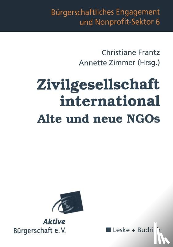 Christiane Frantz, Annette Zimmer - Zivilgesellschaft International Alte Und Neue Ngos