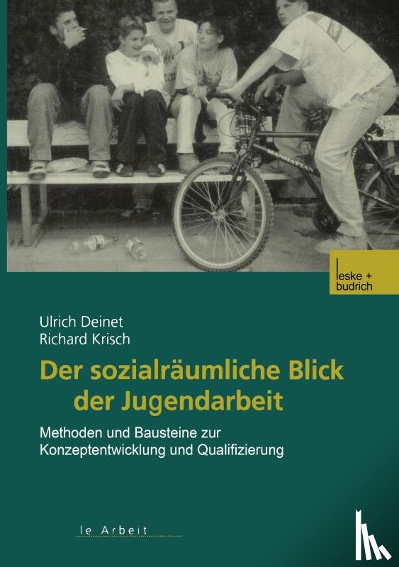 Ulrich Deinet, Richard Krisch - Der Sozialraumliche Blick Der Jugendarbeit