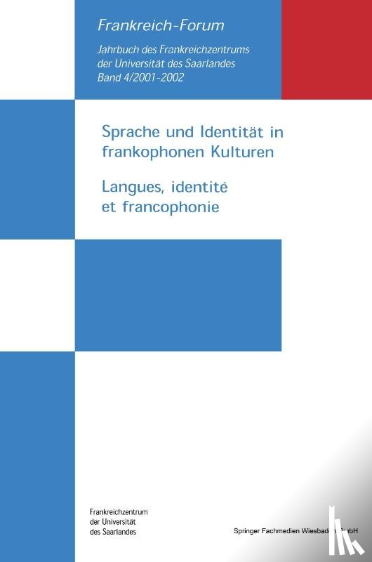Manfred Schmeling, Sandra Duhem - Sprache Und Identitat in Frankophonen Kulturen / Langues, Identite Et Francophonie