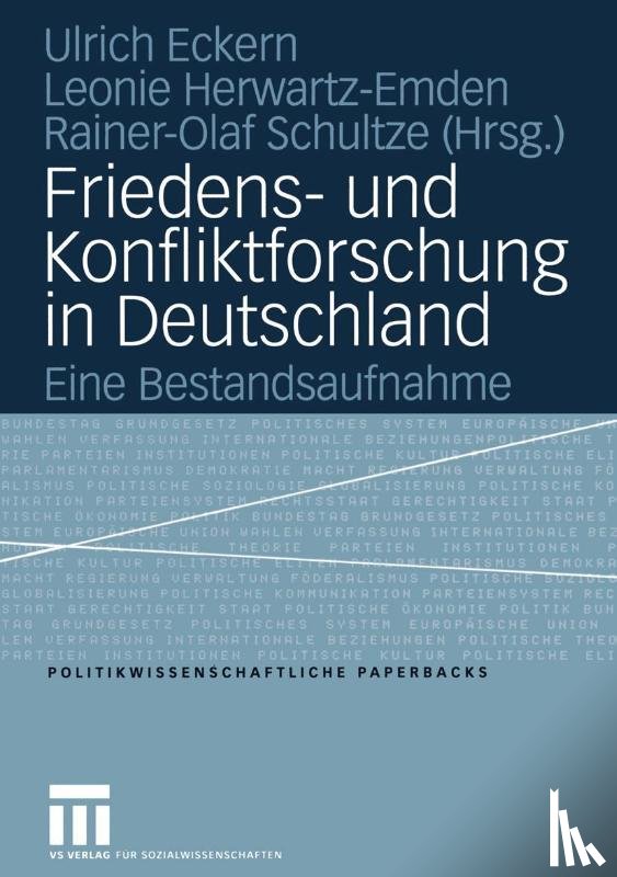 Ulrich Eckern, Leonie Herwartz-Emden, Rainer-Olaf Schultze - Friedens- Und Konfliktforschung in Deutschland