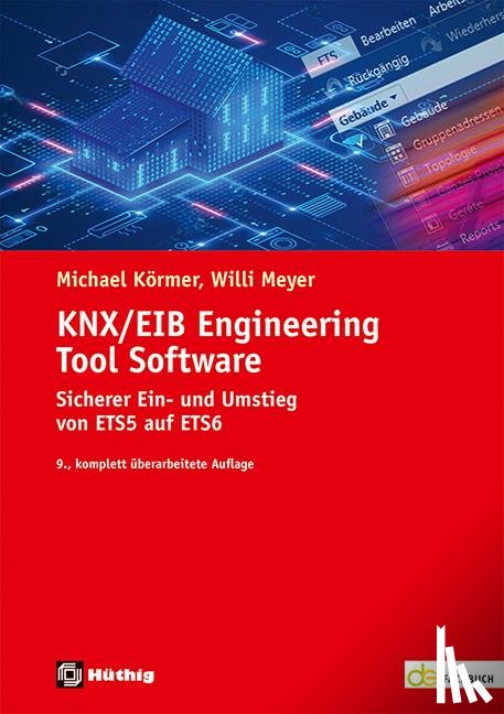 Meyer, Willi, Körmer, Michael - KNX/EIB Engineering Tool Software