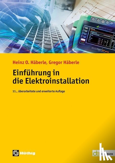 Häberle, Gregor, Häberle, Heinz O. - Einführung in die Elektroinstallation