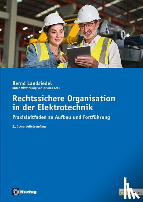 Landsiedel, Bernd - Rechtssichere Organisation in der Elektrotechnik