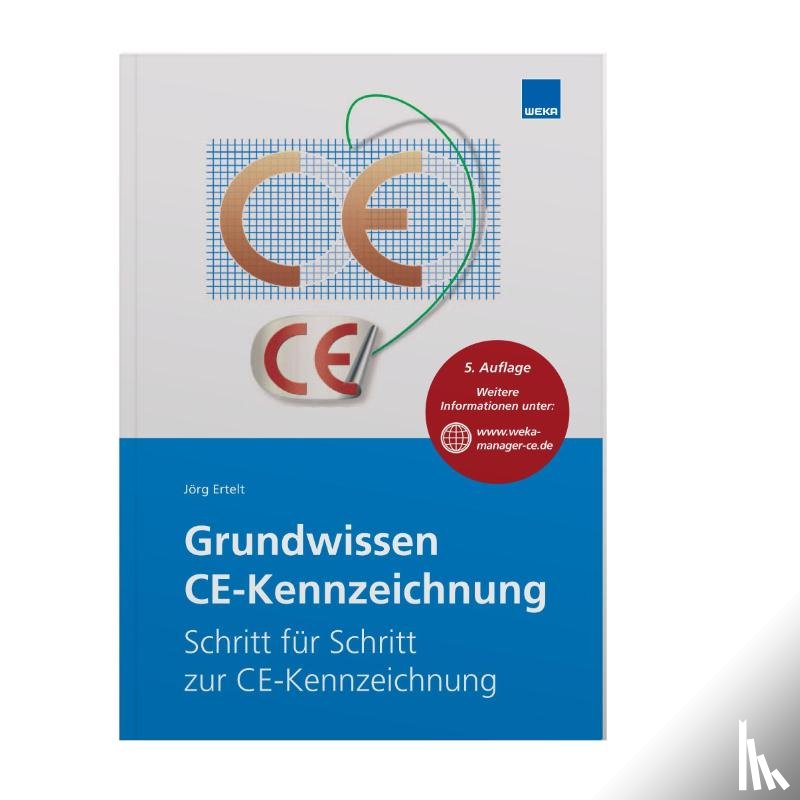 Ertelt, Jörg - Grundwissen CE-Kennzeichnung