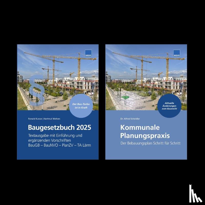 Kunze, Ronald, Welters, Hartmut, Scheidler, Alfred - Baugesetzbuch 2025 + Kommunale Planungspraxis
