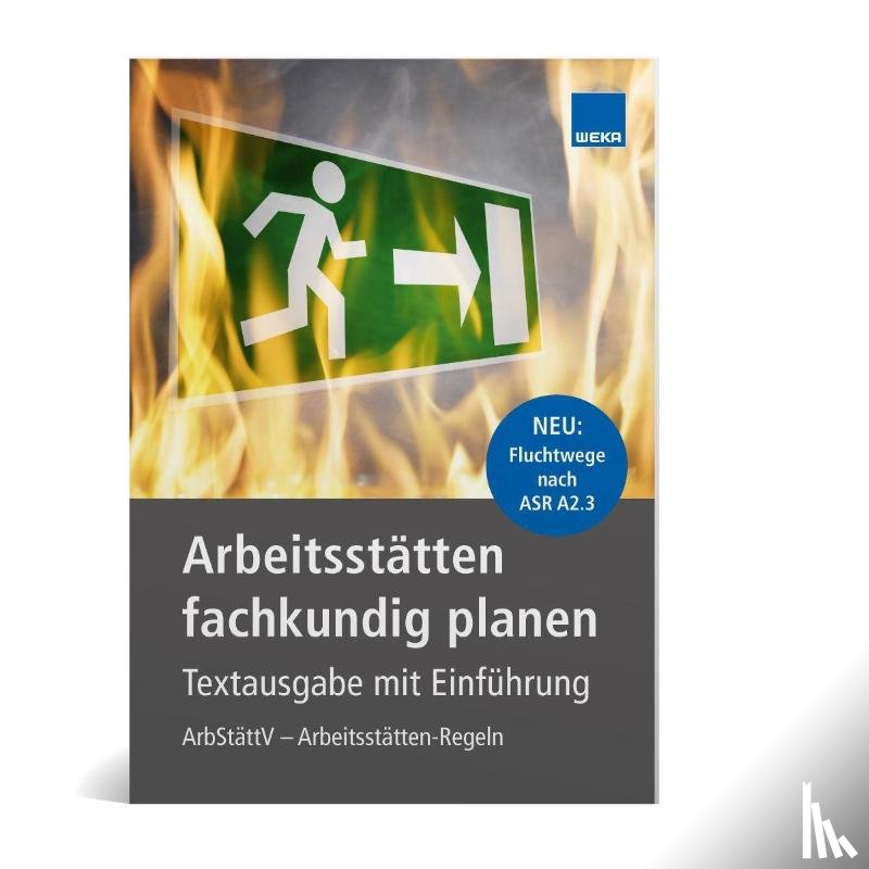  - Arbeitsstätten fachkundig planen