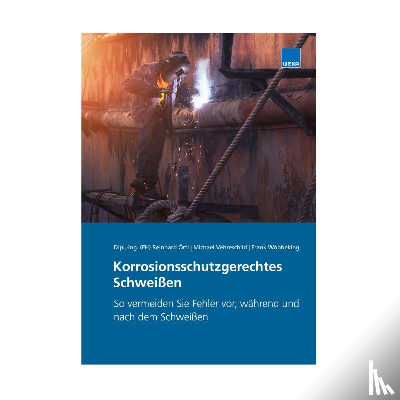  - Korrosionsschutzgerechtes Schweißen