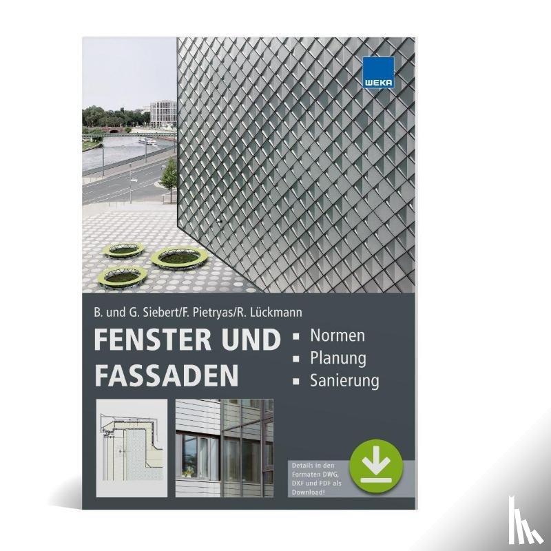 Siebert, Barbara, Siebert, Geralt, Pietryas, Franziska, Lückmann, Rudolf - Fenster und Fassaden