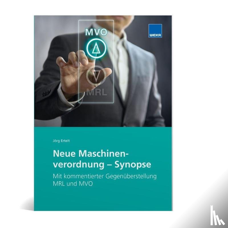Ertelt, Jörg - Neue Maschinenverordnung - Synopse