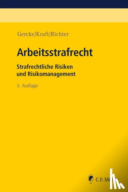 Gercke, Björn, Kraft, Oliver, Richter, Marcus - Arbeitsstrafrecht