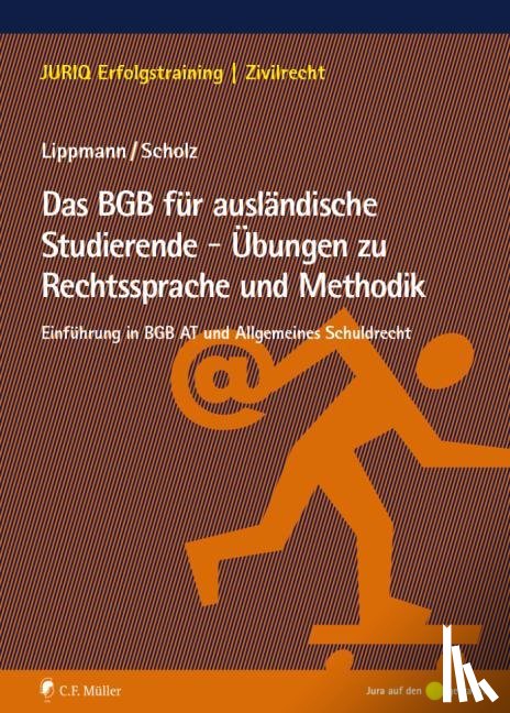 Lippmann, Susan, Scholz, Lydia - Das BGB für ausländische Studierende - Übungen zu Rechtssprache und Methodik