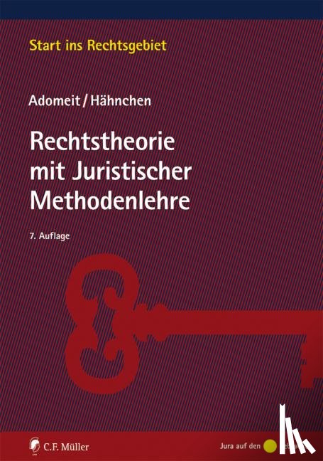 Adomeit, Klaus, Hähnchen, Susanne - Rechtstheorie mit Juristischer Methodenlehre