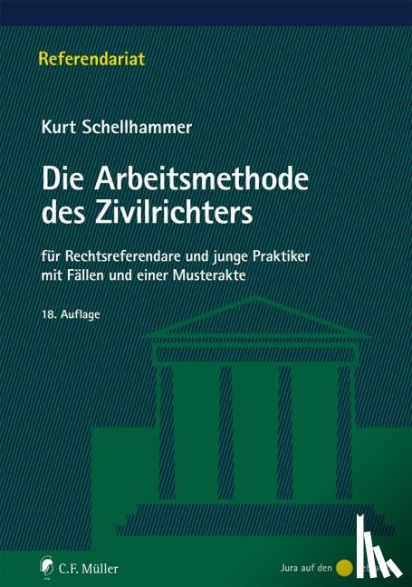 Schellhammer, Kurt - Die Arbeitsmethode des Zivilrichters