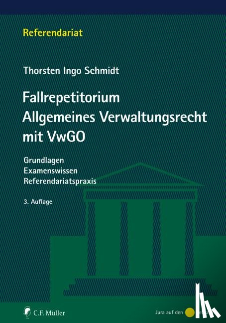Schmidt, Thorsten Ingo - Fallrepetitorium Allgemeines Verwaltungsrecht mit VwGO