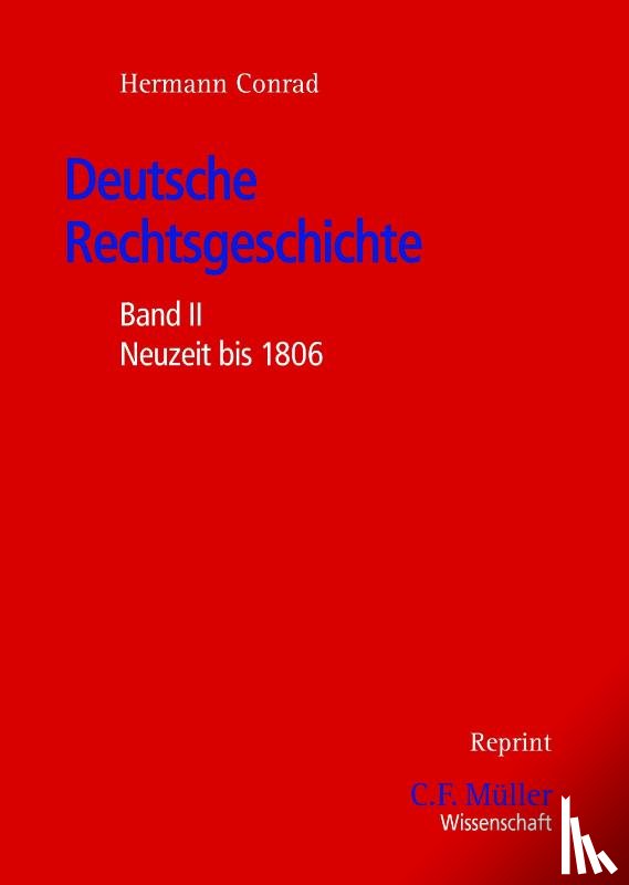 Conrad, Hermann - Deutsche Rechtsgeschichte