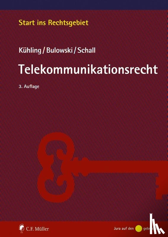 Kühling, Jürgen, Bulowski, Stefan, Schall, Tobias - Telekommunikationsrecht