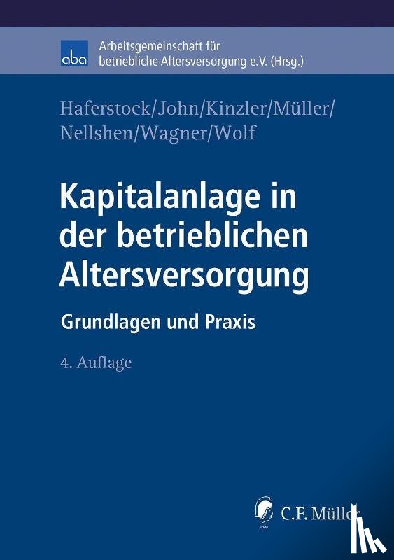 Haferstock, Bernd, John, Olaf, Kinzler, Herwig, Müller, Thomas - Kapitalanlage in der betrieblichen Altersversorgung