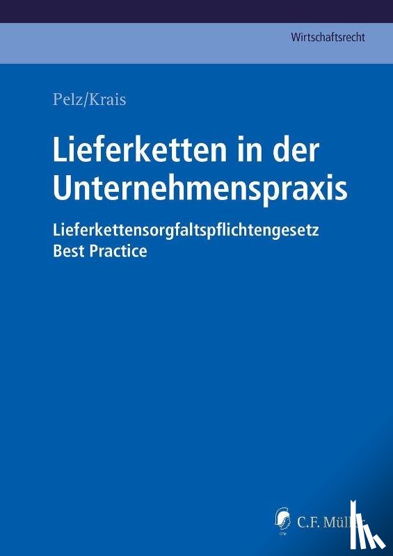 Pelz, Christian, Krais, Jürgen - Lieferketten in der Unternehmenspraxis