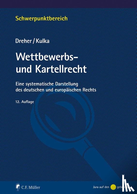 Dreher, Meinrad, Kulka, Michael - Wettbewerbs- und Kartellrecht