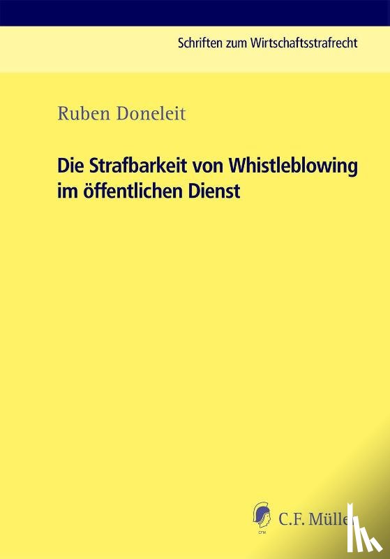 Doneleit, Ruben - Die Strafbarkeit von Whistleblowing im öffentlichen Dienst
