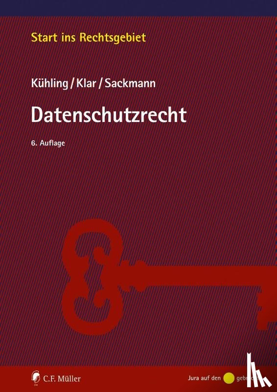 Kühling, Jürgen, Klar, Manuel, Sackmann, Florian - Datenschutzrecht