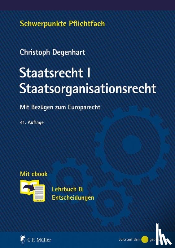 Degenhart, Christoph - Staatsrecht I. Staatsorganisationsrecht