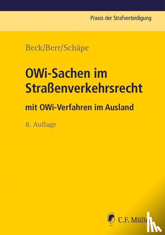 Beck, Wolf-Dieter, Berr, Wolfgang, Schäpe, Markus - OWi-Sachen im Straßenverkehrsrecht