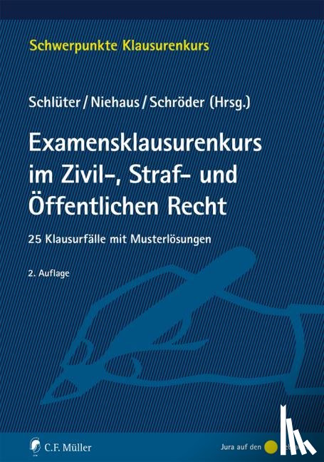  - Examensklausurenkurs im Zivil-, Straf- und Öffentlichen Recht