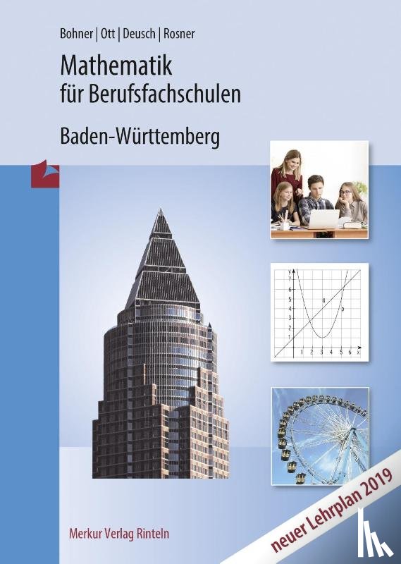 Bohner, Kurt, Ott, Roland, Deusch, Ronald, Rosner, Stefan - Mathematik für Berufsfachschulen. Ausgabe Baden-Würtemberg