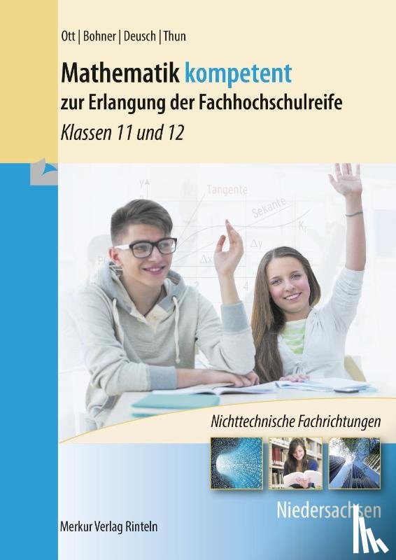 Ott, Roland, Deusch, Ronald, Thun, Günther, Bohner, Kurt - Mathematik kompetent zur Erlangung der Fachhochschulreife. Niedersachsen