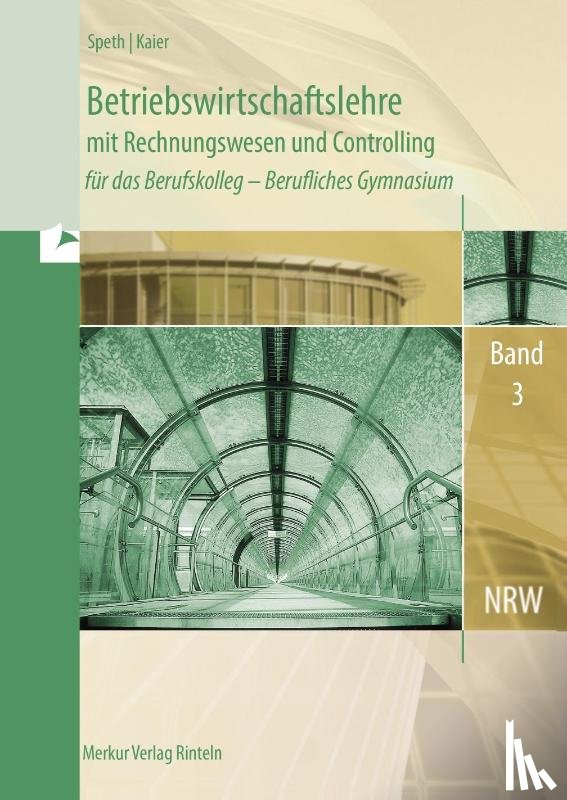 Speth, Hermann, Kaier, Alfons - Betriebswirtschaftslehre mit Rechnungswesen und Controlling Band 3.