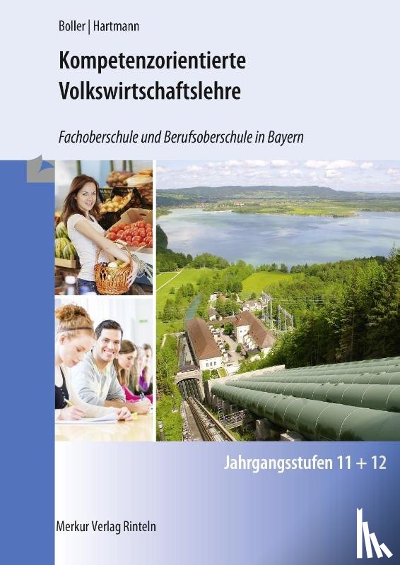 Boller, Eberhard, Hartmann, Gernot - Kompetenzorientierte Volkswirtschaftslehre