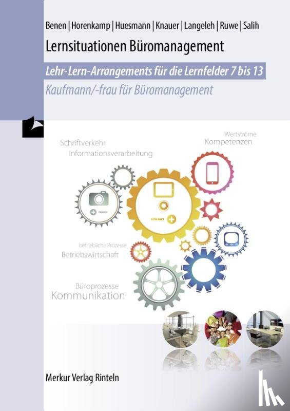 Knauer, Sabine, Benen, Dieter, Huesmann, Manfred, Ruwe, Annette - Lernsituationen Büromanagement