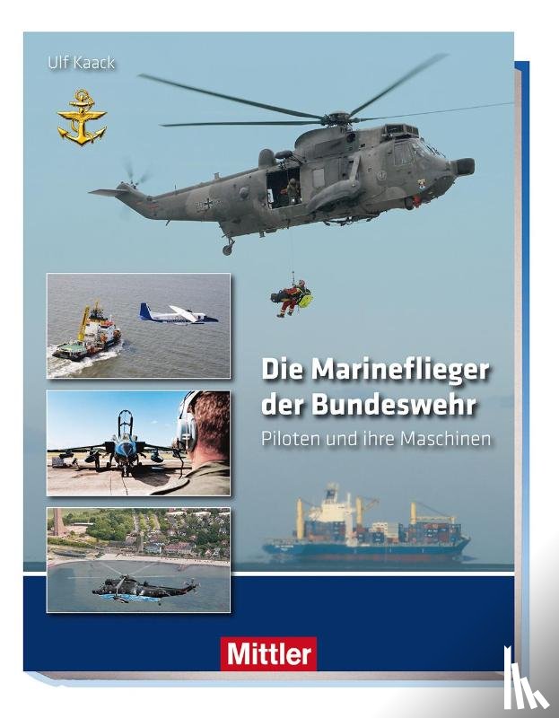 Kaack, Ulf - Die Marineflieger der Bundeswehr