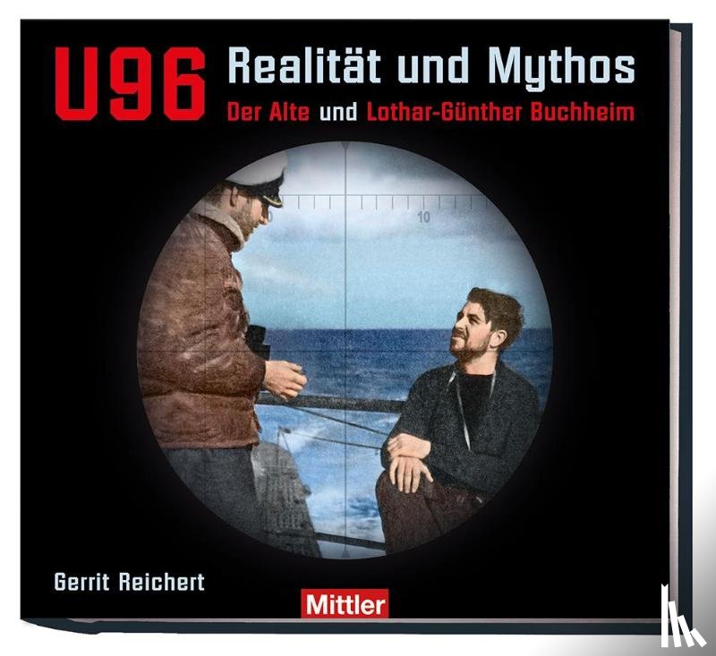 Reichert, Gerrit - U 96 Realität und Mythos